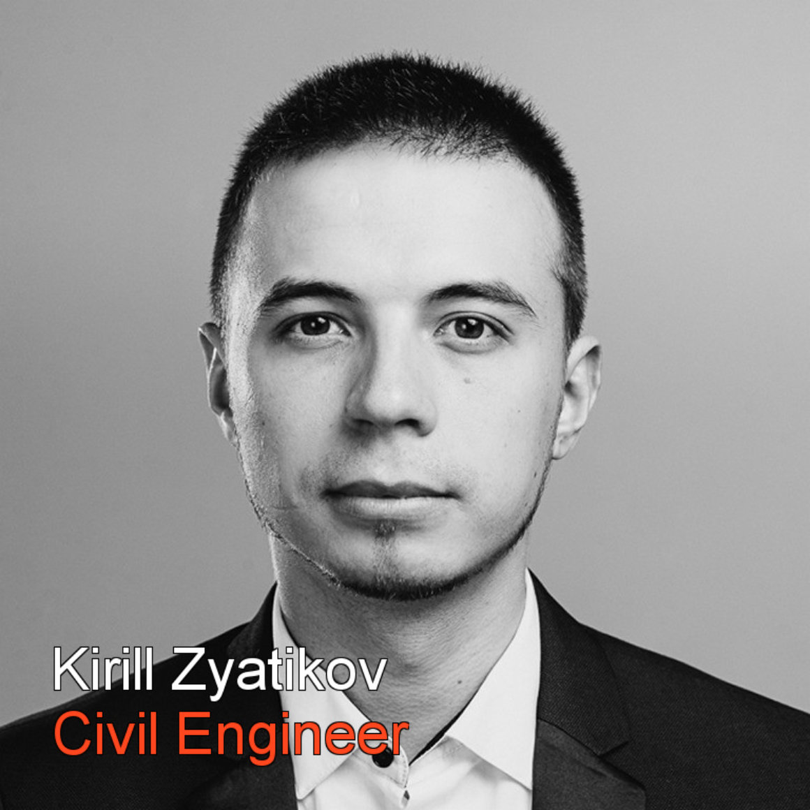 Kirill Zyatikov Civil Engeneer bw